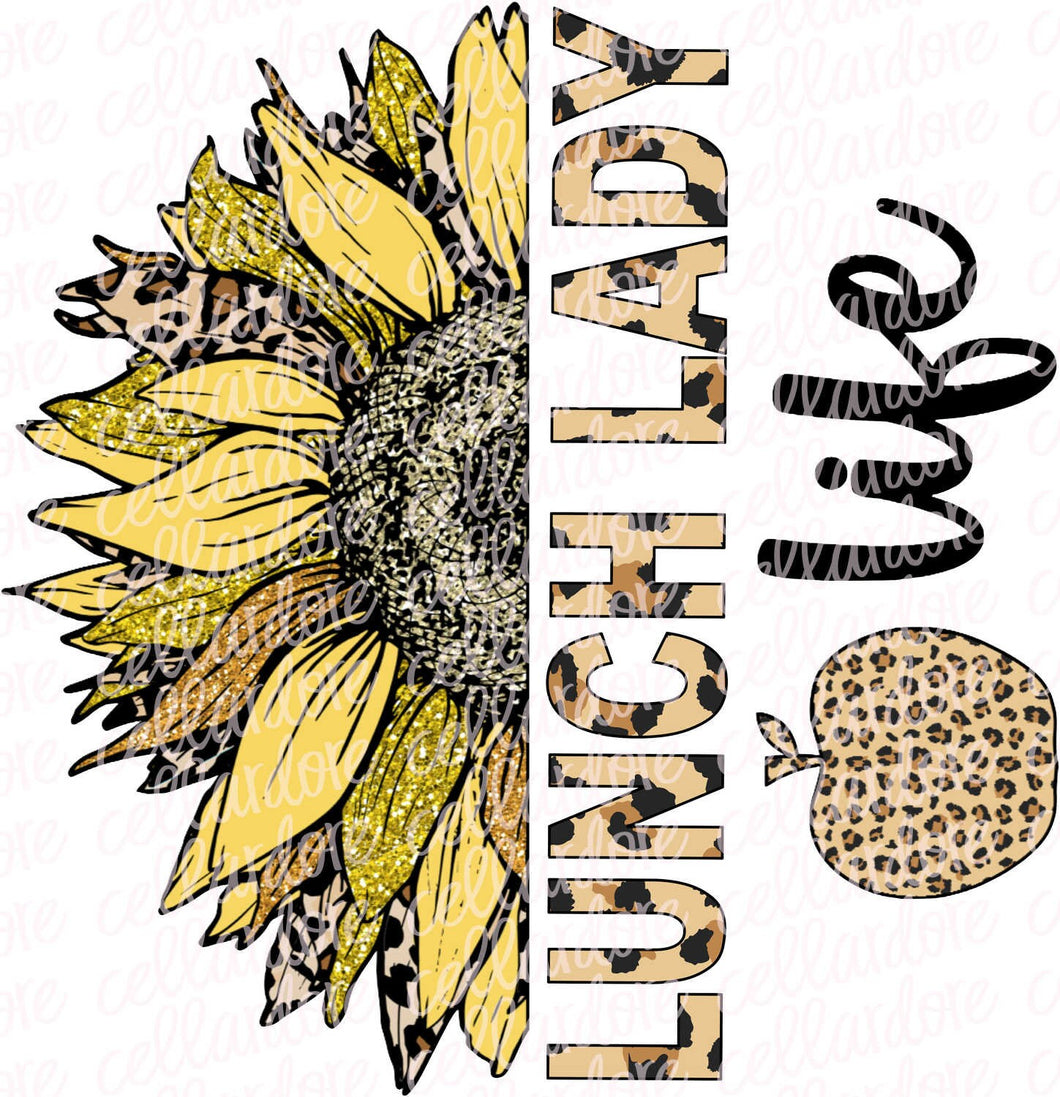 Lunch Lady Life Sunflower Leopard Apple | DTF Ready to Press or Sublimation Transfer