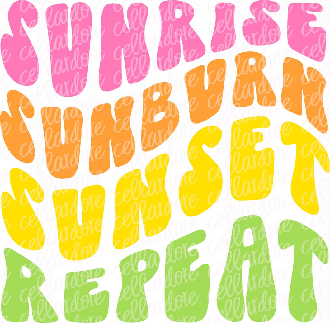 Sunrise Sunburn Sunset Repeat | DTF Ready to Press or Sublimation Transfer