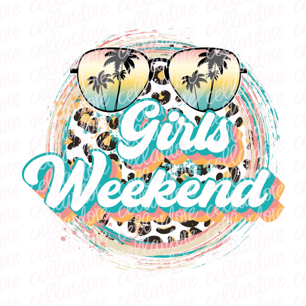 Girls Weekend | DTF Ready to Press or Sublimation Transfer