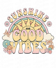 Load image into Gallery viewer, Sunshine and Good Vibes - DTF Ready to Press or Sublimation Transfer
