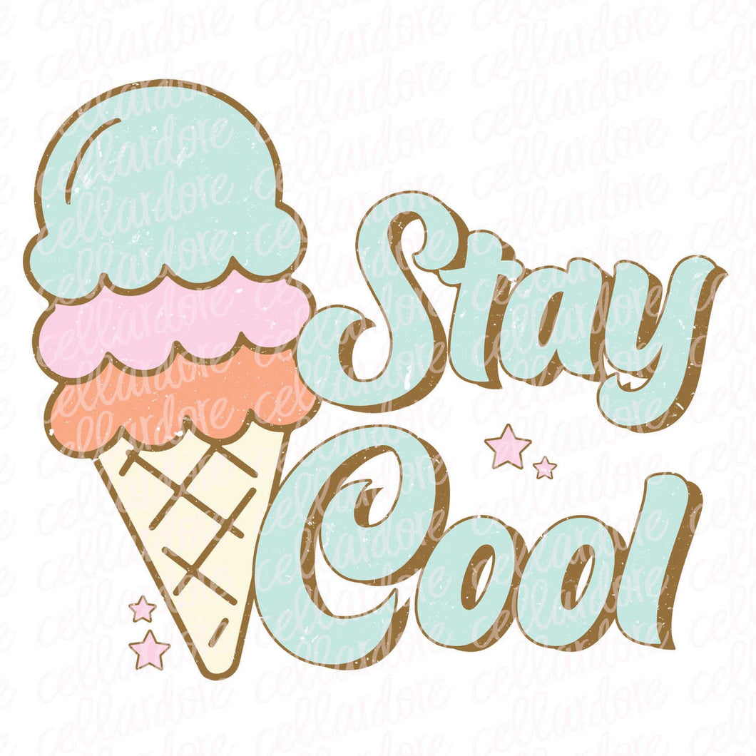 Stay Cool | DTF Ready to Press Transfer or Sublimation Transfer