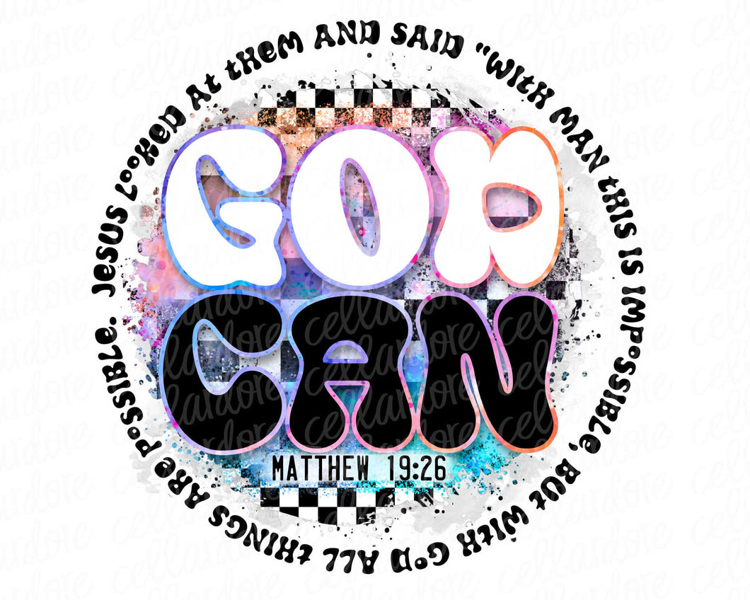 God Can | DTF Ready to Press or Sublimation Transfer