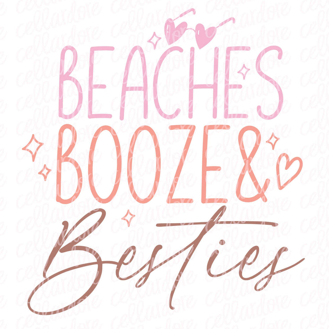 Beaches, Booze, & Besties | DTF Ready to Press Transfer or Sublimation Transfer