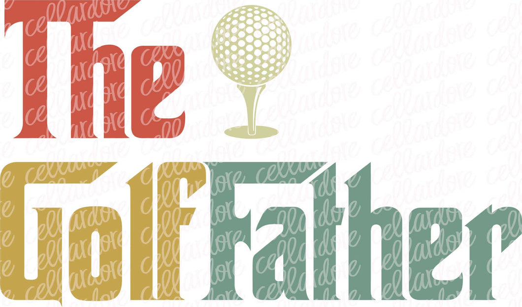 The Golf Father | DTF Ready to Press Transfer or Sublimation Transfer