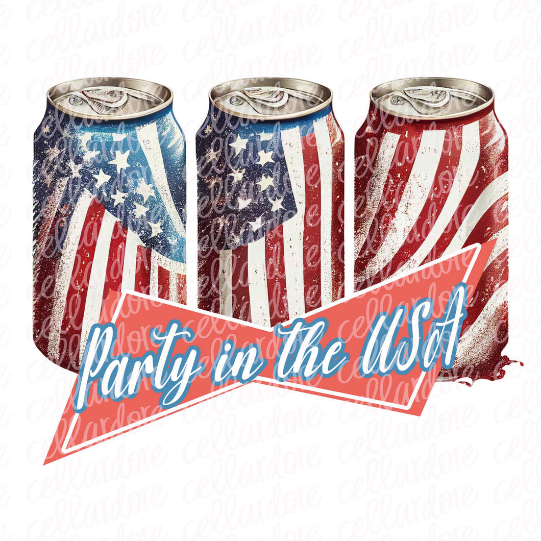 Party in the USA - Cans | DTF Ready to Press or Sublimation Transfer