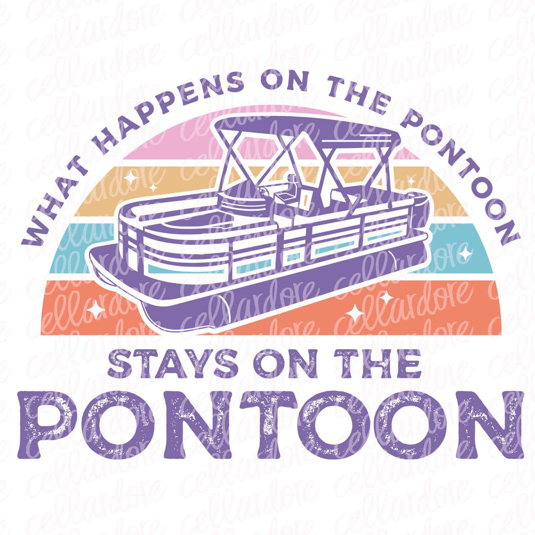 What Happens on the Pontoon Stays on the Pontoon | DTF Ready to Press or Sublimation Transfer