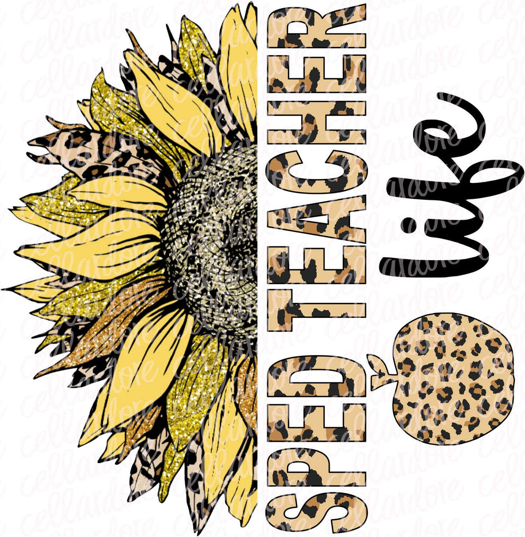 SPED Teacher Life Sunflower Leopard Apple | DTF Ready to Press or Sublimation Transfer