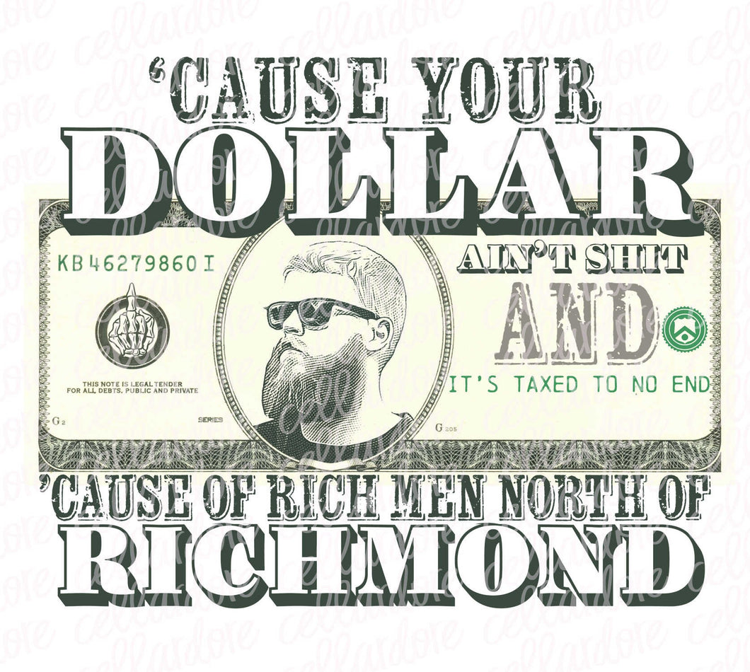 Rich Men North of Richmond | DTF Ready to Press or Sublimation Transfer