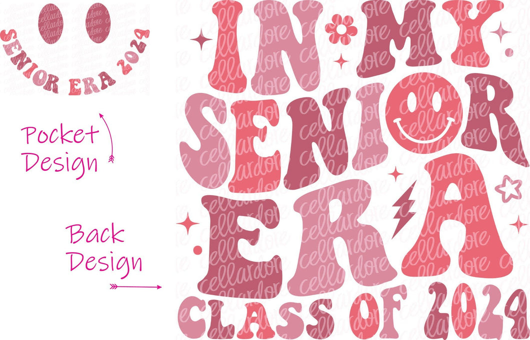 In My Senior Era Class of 2024 - Pocket and Back Print Set - DTF Ready to Press or Sublimation Transfer