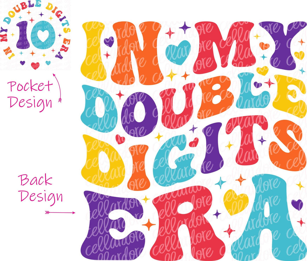 In My Double Digits Era - Pocket and Back Design Set | DTF Ready to Press or Sublimation Transfer