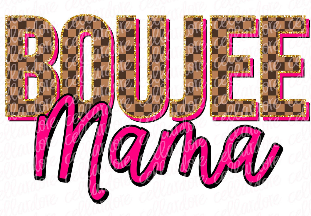 Boujee Mama | DTF Ready to Press or Sublimation Transfer