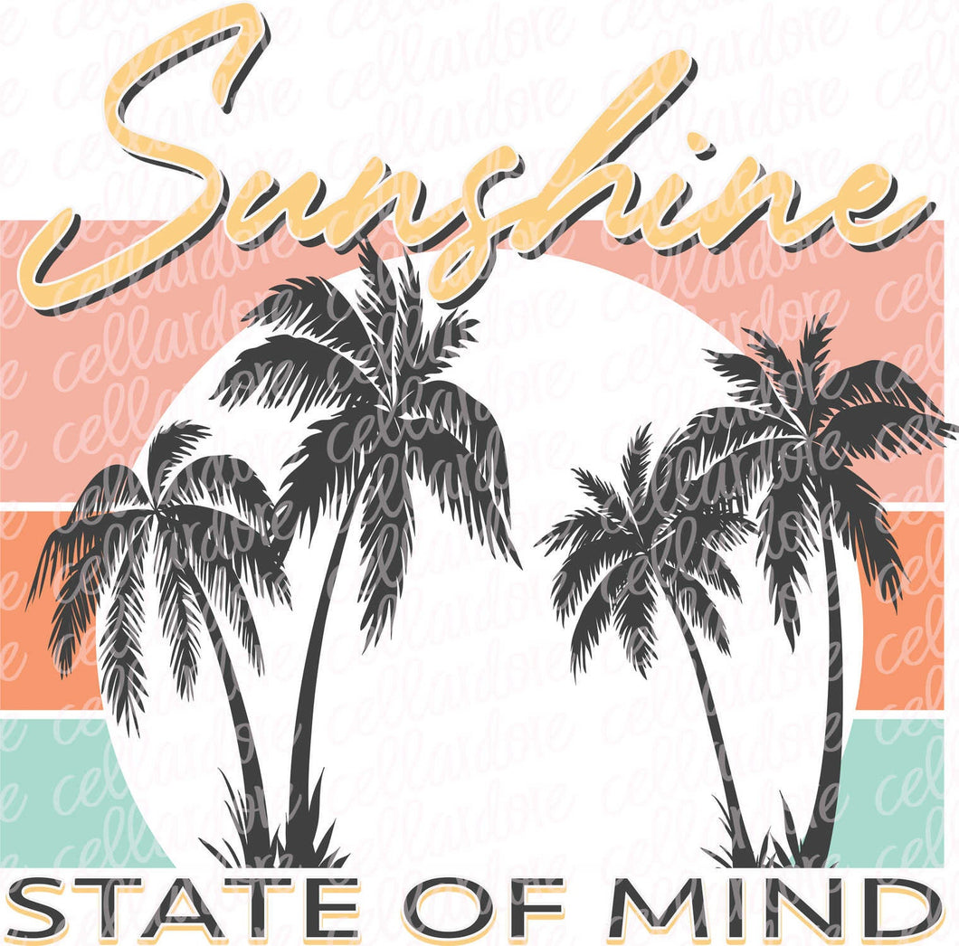 Sunshine State of Mind | DTF Ready to Press or Sublimation Transfer