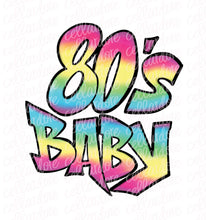 Load image into Gallery viewer, 80&#39;s Baby - DTF Ready to Press or Sublimation Transfer
