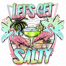 Load image into Gallery viewer, Let&#39;s Get Salty with optional pocket | DTF Ready to Press or Sublimation Transfer
