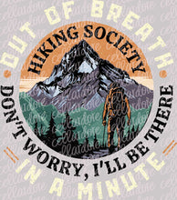 Load image into Gallery viewer, Out of Breath Hiking Society - DTF Ready to Press or Sublimation Transfer
