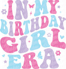 Load image into Gallery viewer, In My Birthday Girl Era - Pocket and Back Design Set | DTF Ready to Press or Sublimation Transfer
