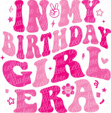 Load image into Gallery viewer, In My Birthday Girl Era - Pocket and Back Design Set | DTF Ready to Press or Sublimation Transfer
