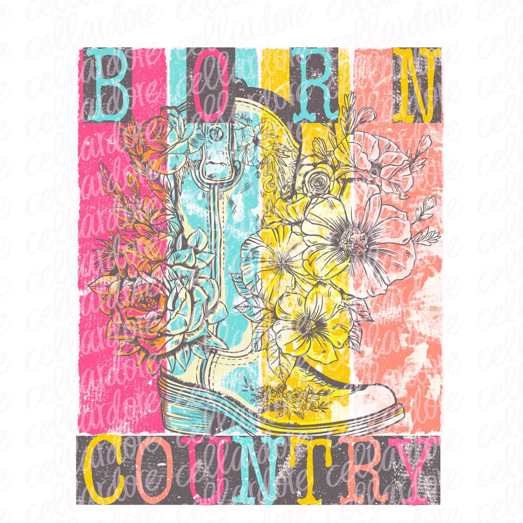 Born Country - DTF Ready to Press or Sublimation Transfer