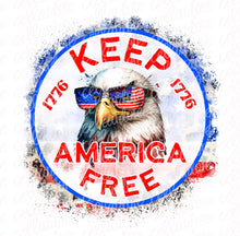 Load image into Gallery viewer, Keep America Free | DTF Ready to Press or Sublimation Transfer
