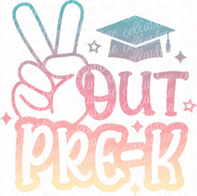 Load image into Gallery viewer, Peace Out Pre-K | DTF Ready to Press or Sublimation Transfer
