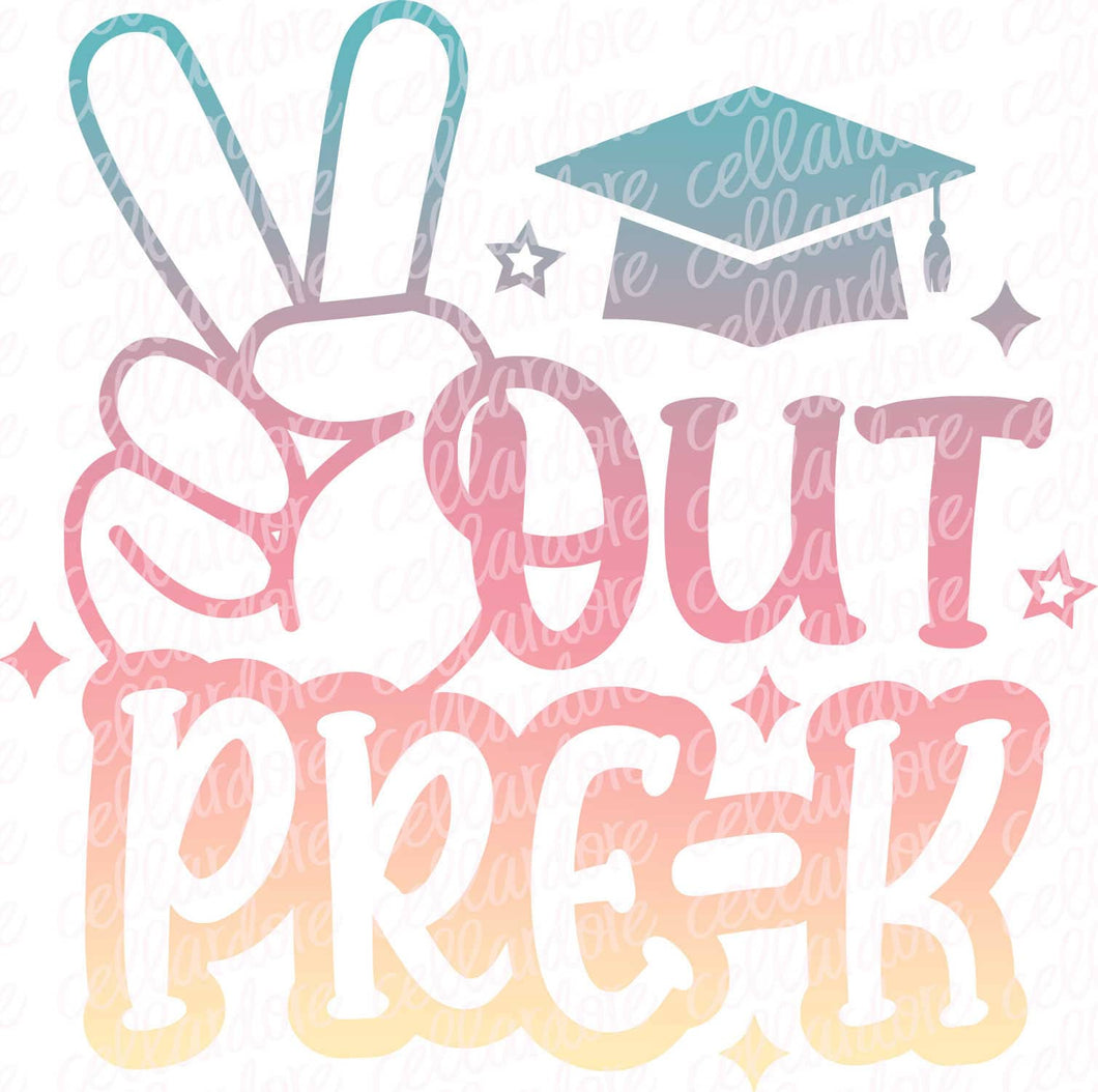 Peace Out Pre-K | DTF Ready to Press or Sublimation Transfer