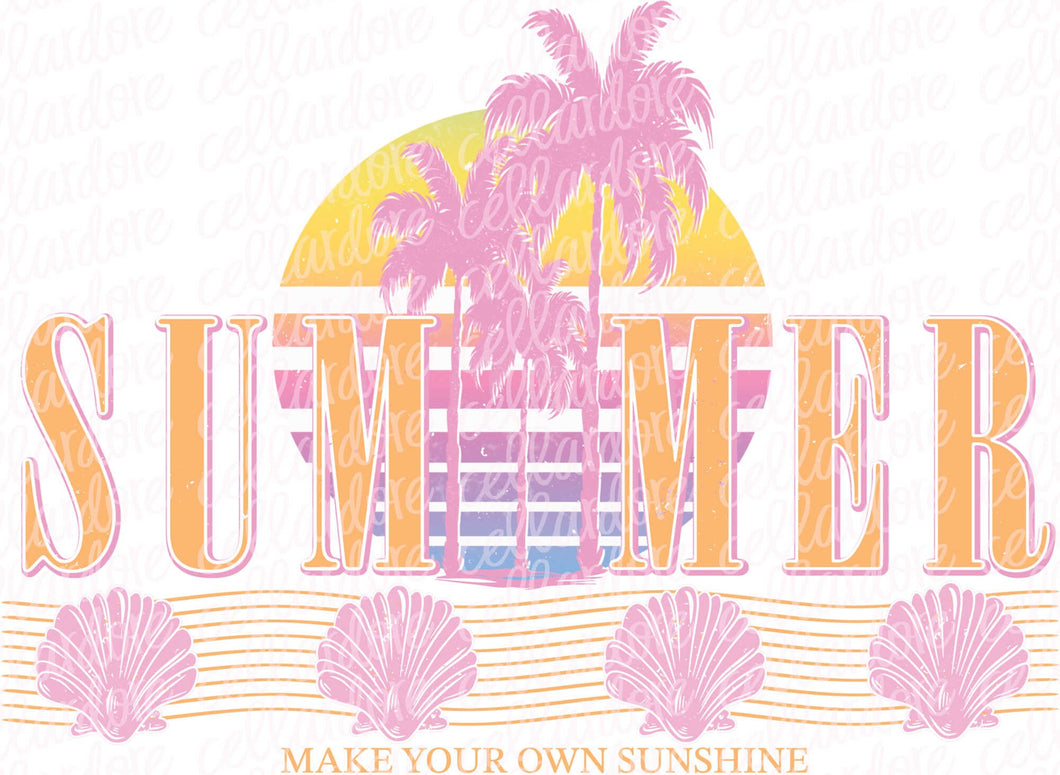 Summer - Make Your Own Sunshine (2 design options) | DTF Ready to Press or Sublimation Transfer