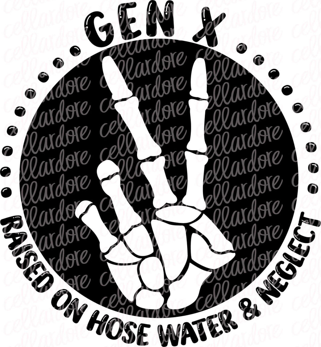 Gen X - Raised on Hose Water & Neglect with optional pocket design | DTF Ready to Press or Sublimation Transfer