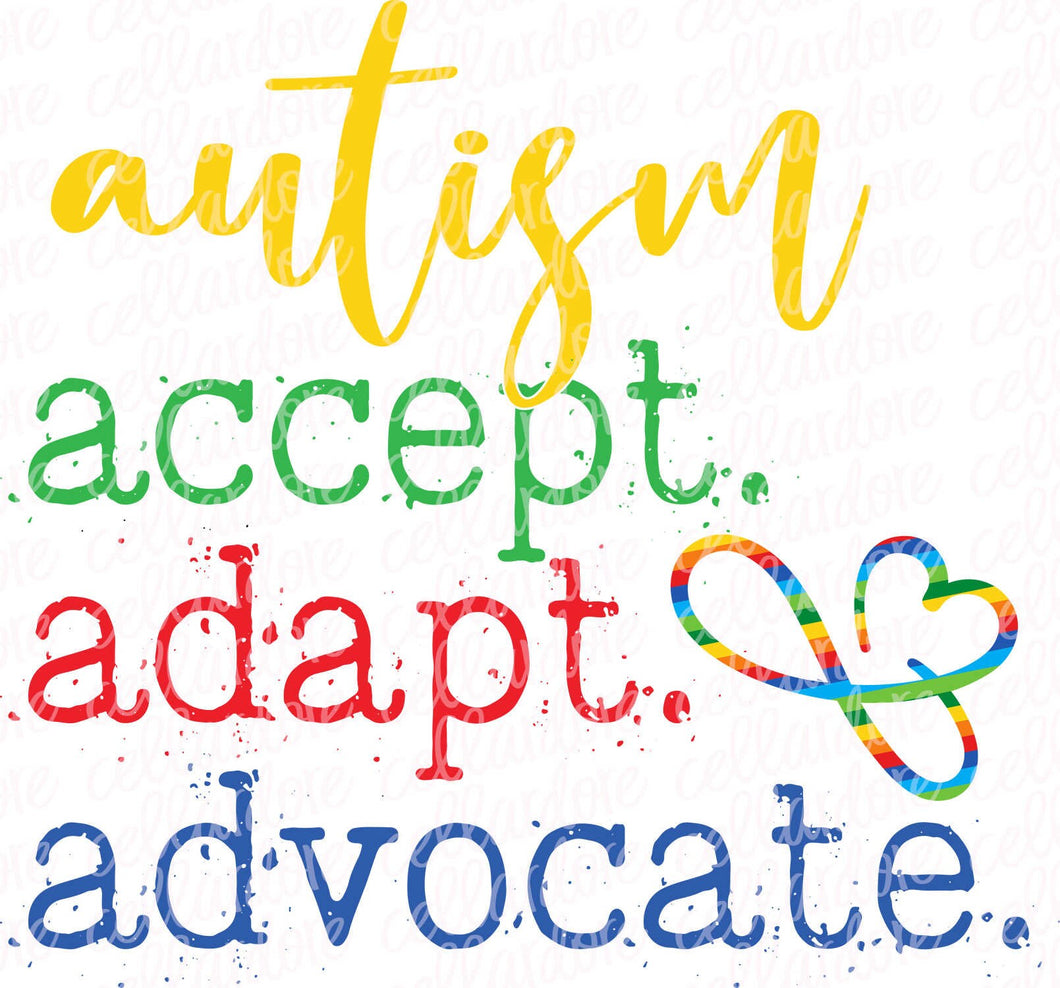 Autism | Accept Adapt Adovate  - DTF Ready to Press or Sublimation Transfer