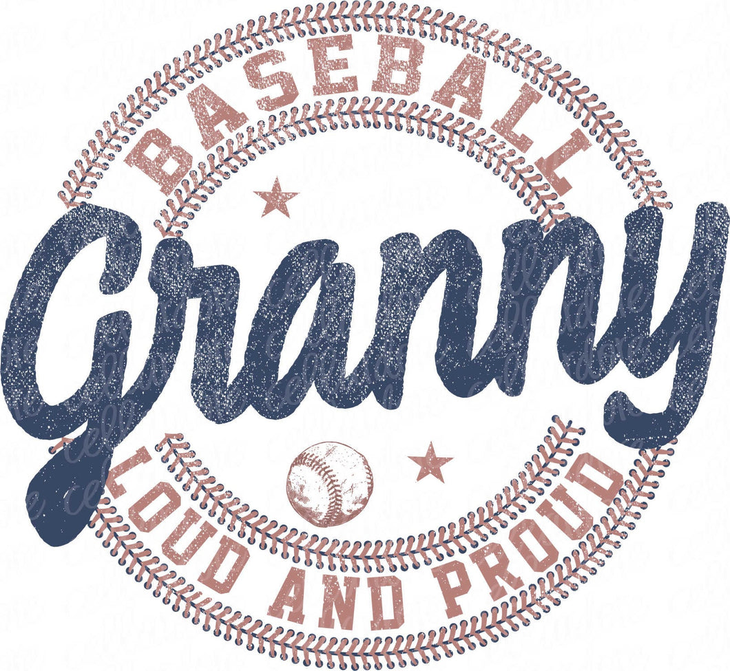 Loud and Proud Baseball Granny | DTF Ready to Press or Sublimation Transfer