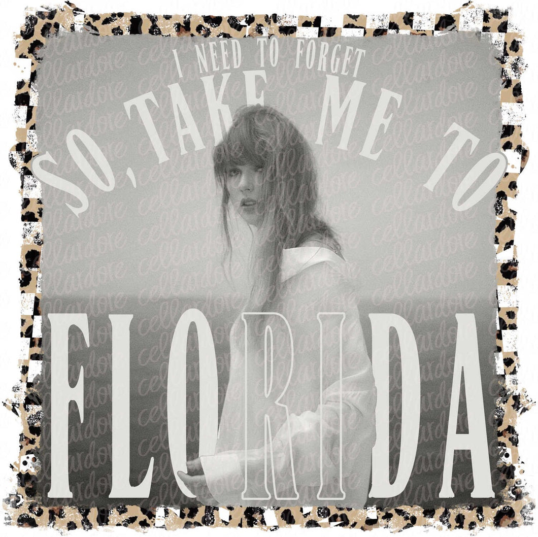 Take Me to FL | DTF Ready to Press or Sublimation Transfer