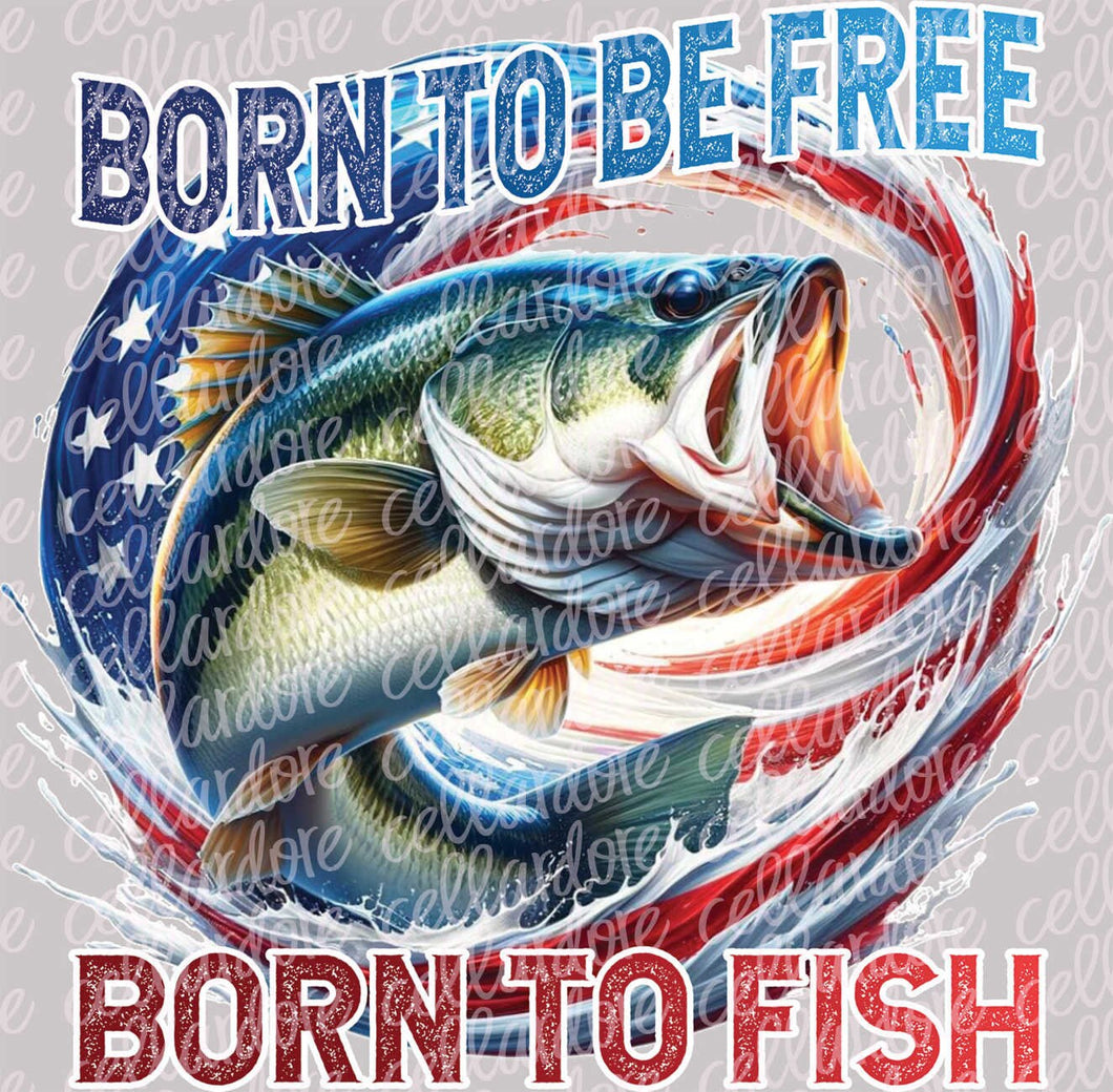 Born to Be Free Fish | DTF Ready to Press or Sublimation Transfer