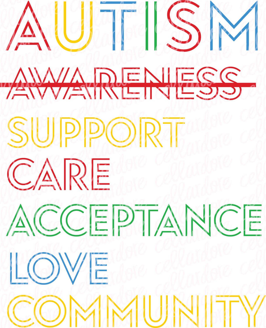 Autism | Support Care Acceptance Love Community - DTF Ready to Press or Sublimation Transfer