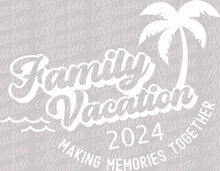 Load image into Gallery viewer, Family Vacation with and without date - DTF Ready to Press or Sublimation Transfer
