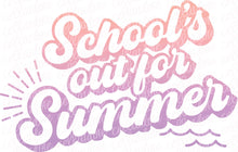 Load image into Gallery viewer, School&#39;s Out For Summer - DTF Ready to Press or Sublimation Transfer
