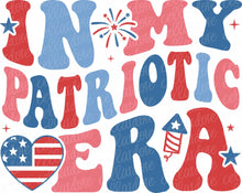 Load image into Gallery viewer, In My Patriotic Era | DTF Ready to Press or Sublimation Transfer
