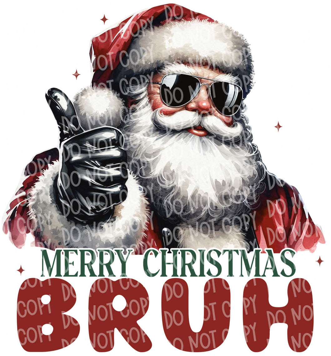 Merry Christmas Bruh | DTF Ready to Press or Sublimation Transfer