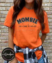 Load image into Gallery viewer, Mombie T-shirt on Comfort Colors Tee
