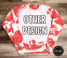 Load image into Gallery viewer, Bleached Red Crewneck Sweatshirt (Multiple Designs) - Completed Apparel Items
