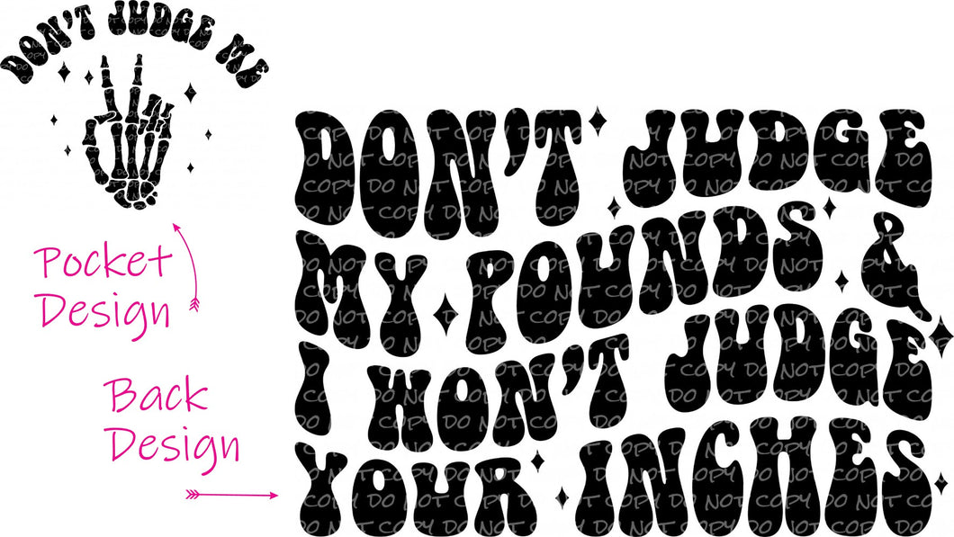 Don't Judge My Pounds - Pocket and Back Set | DTF Ready to Press or Sublimation Transfer