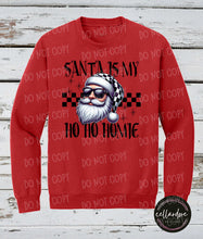 Load image into Gallery viewer, Santa is my Homie Sweatshirt (Youth/Adult) - Completed Apparel Item
