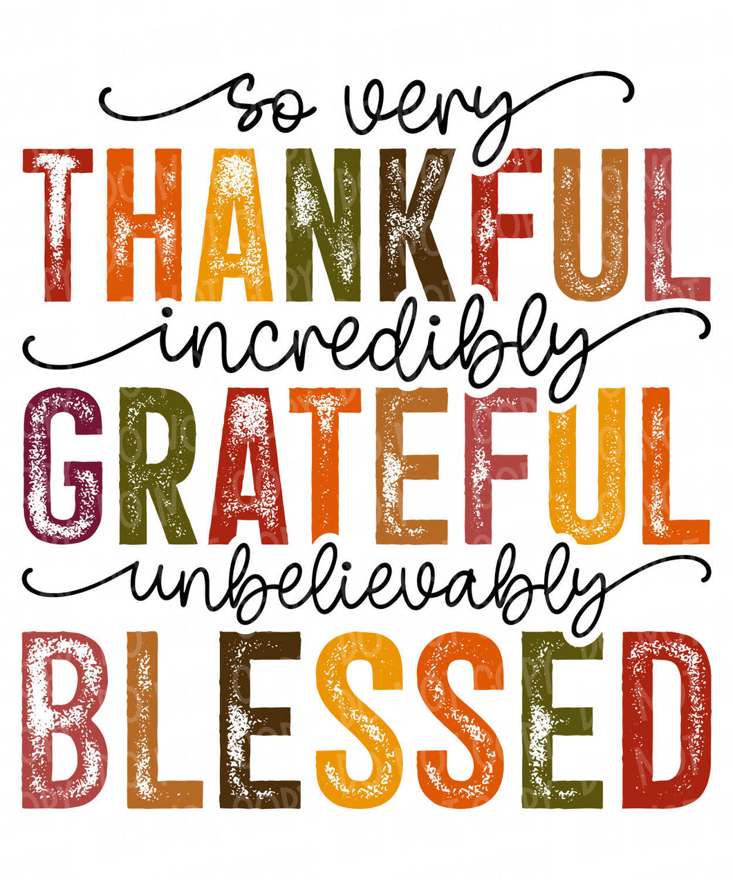 Thankful Grateful Blessed | DTF Ready to Press or Sublimation Transfer