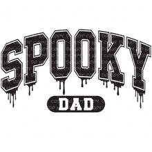 Load image into Gallery viewer, Spooky Dad | DTF Ready to Press or Sublimation Transfer
