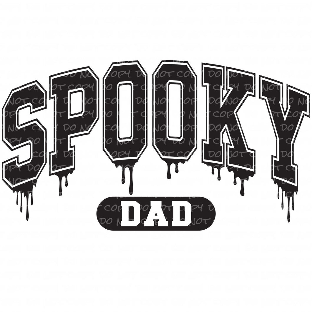 Spooky Dad | DTF Ready to Press or Sublimation Transfer