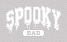 Load image into Gallery viewer, Spooky Dad | DTF Ready to Press or Sublimation Transfer
