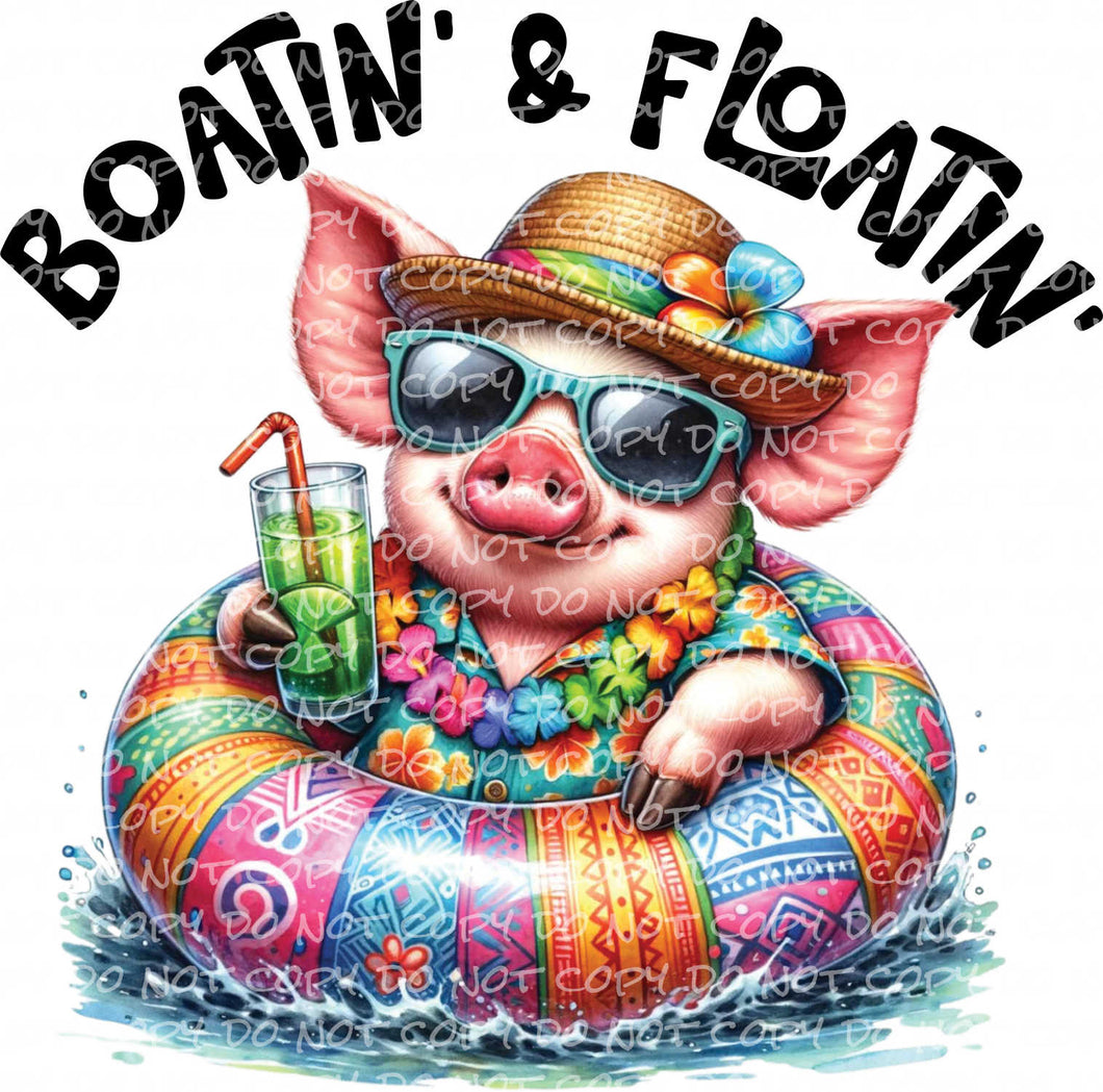 Boatin & Floatin Pig | DTF Ready to Press or Sublimation Transfer