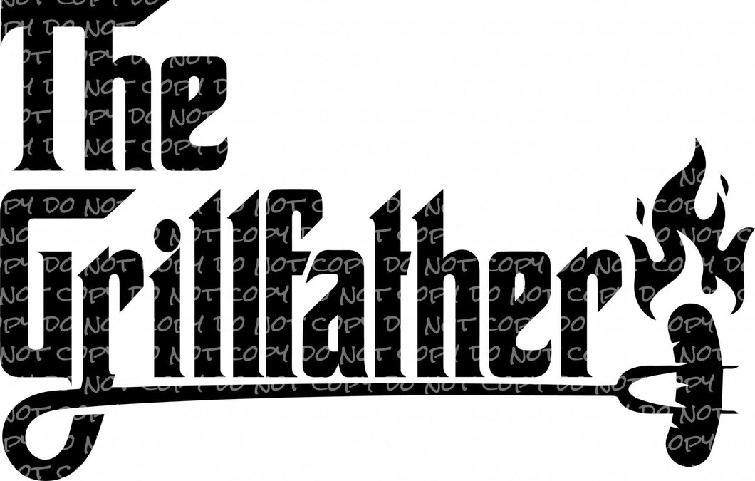 The Grillfather | DTF Ready to Press or Sublimation Transfer