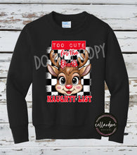 Load image into Gallery viewer, Too Cute/Handsome for the Naughty List Sweatshirt (Youth) - Completed Apparel Item
