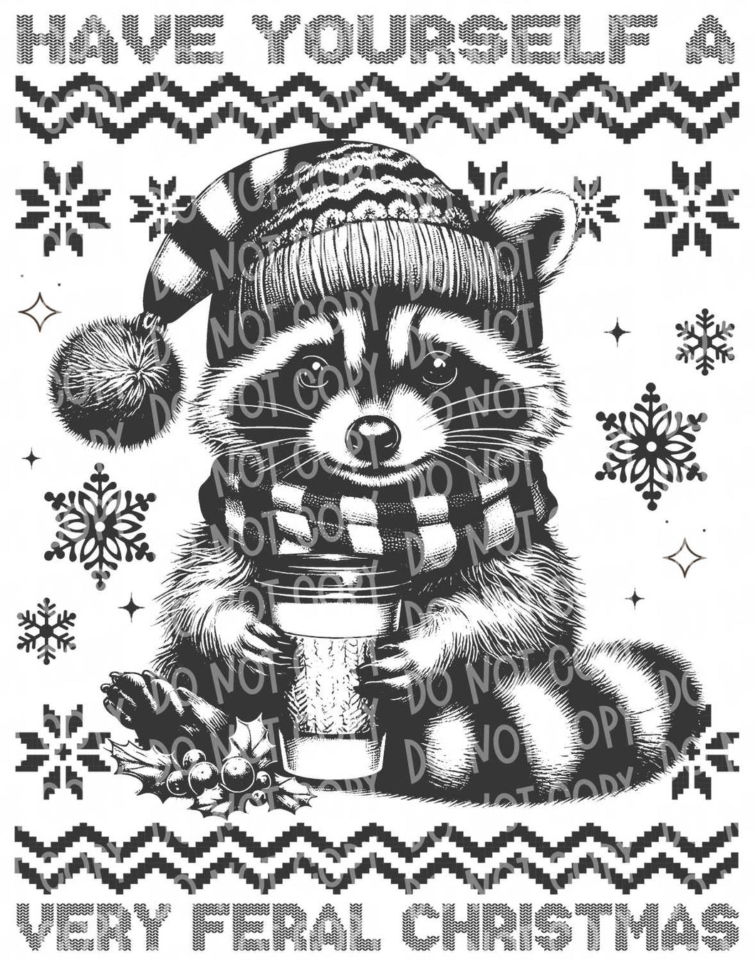 Have Yourself a Very Feral Christmas - Raccoon | DTF Ready to Press or Sublimation Transfer