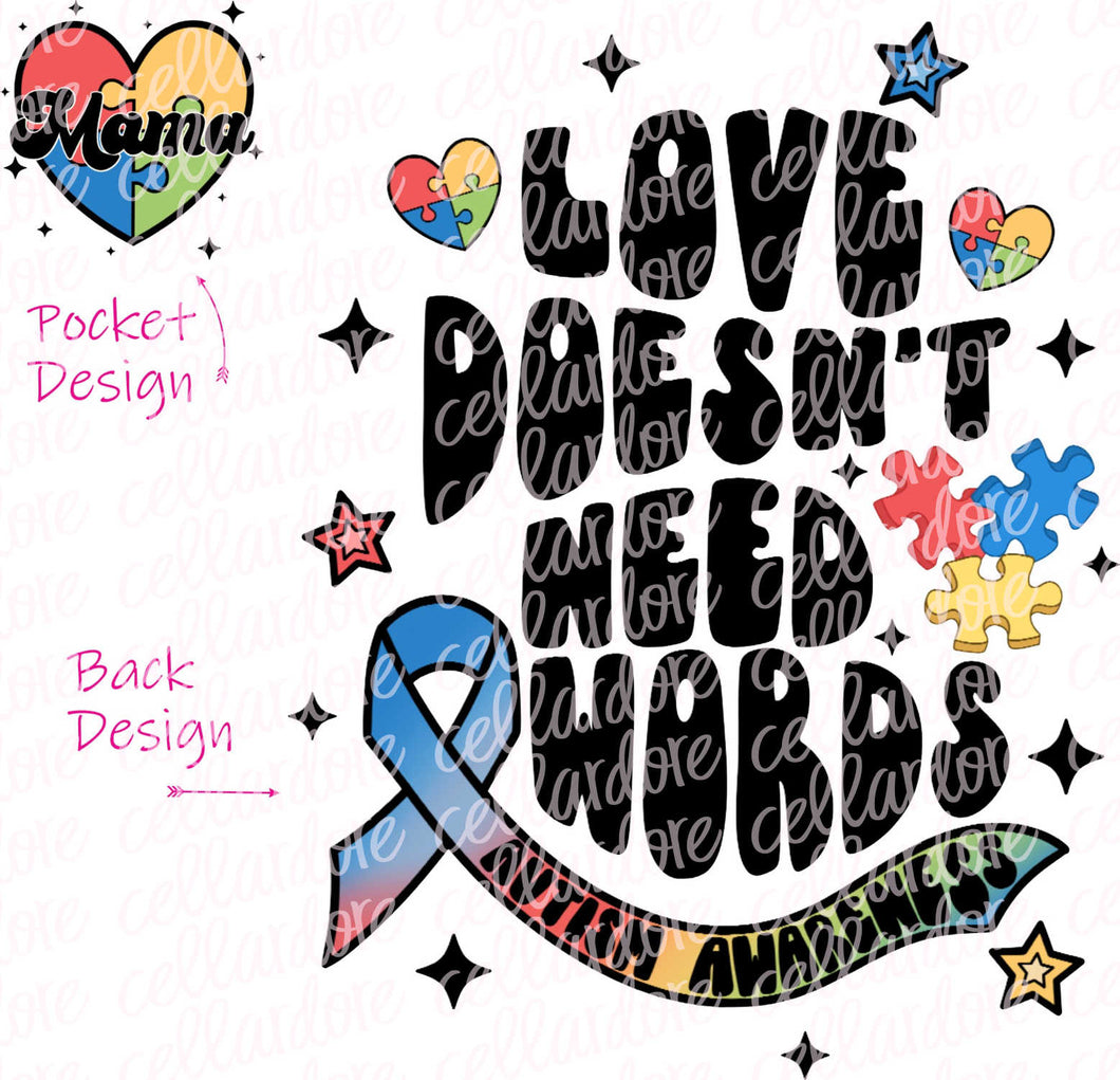 Love Doesn't Need Words - Autism Awareness with Pocket Design | DTF Ready to Press or Sublimation Transfer